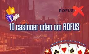 Nye Casinoer Uden RoFUS Opdag De Bedste Muligheder