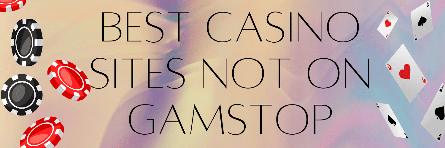 Discovering Casinos Not on Gamstop UK A Guide for Enthusiasts 821669080