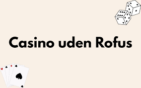 Casino Udenom Rufus En Guide til Spil og Underholdning 1131602784